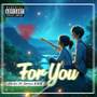 For you (Explicit)