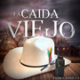 La Caída Del Viejo