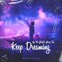 Keep Dreaming (Explicit)