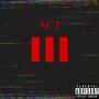 ACT III (Explicit)