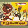 Coleção Disquinho 2002 - O Leão e a Cobra