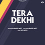 Tera Dekhi