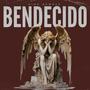 Bendecido