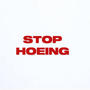 Stop Hoeing (Explicit)