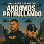 ANDAMOS PATRULLANDO