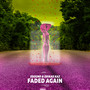 Faded Again (Extended Mix)