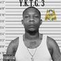 Y.K.T.G 3 (Explicit)