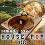 Bliss Of House Pop Vol2