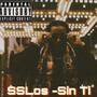 Sin Ti (Explicit)