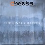 THE FINAL CHAPTER - THE FELDGRAU DUBS, Pt. 1