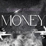 Money in the Street (Explicit)