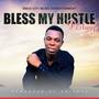 Bless My Hustle (feat. Alama)