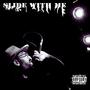 Slide With Me (Explicit)