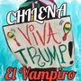 Chilena Viva Trump