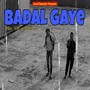 Badal Gaye