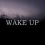 Wake up (Explicit)