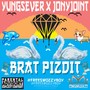 BRAT PIZDIT (feat. JONYJOINT) [Explicit]