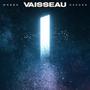 Vaisseau (feat. Hashka) [Explicit]