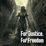 For Justice, For Freedom (Explicit)