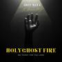 Holyghost Fire (feat. Beam Boy)