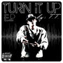 Turn It Up - E.P.