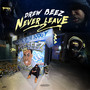 Never Leave (Explicit)