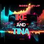 IKE and TINA (Explicit)