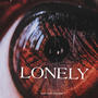 Lonely (Explicit)