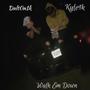 Walk Em Down (feat. Kyle1k) [Explicit]