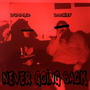 Never Going Back (feat. Dummy.D1) [Explicit]