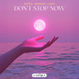 Don't Stop Now