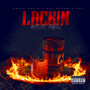 Lackin (feat. CML) [Explicit]