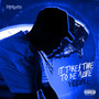 It's Take's Time to Be Alive (Deluxe) [Explicit]