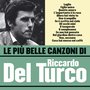 Le più belle canzoni di Riccardo Del Turco