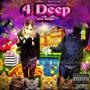 4 Deep (feat. ECCNTRX) [Explicit]