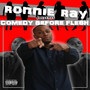 Comedy Before Flesh (Explicit)