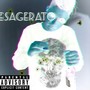 Esagerato (Explicit)