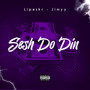 Sesh Do Din (Explicit)