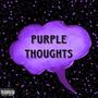 Purple Thoughts (Explicit)