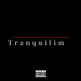 Tranquilim (Explicit)