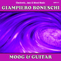 Moog and Guitar (Electronic, Jazz & Mood Music, Direct from the Boneschi Archives)