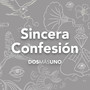 Sincera Confesión