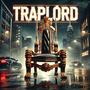 Traplord (Explicit)