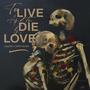 To Live & Die In Love (feat. Larry Music)