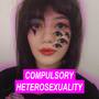 compulsory heterosexuality