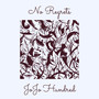 No Regrets (Explicit)
