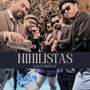 Nihilistas