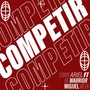 Competir (feat. Kg Warrior & Miguel Mejía)