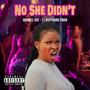 No She DiDn'T (Explicit)