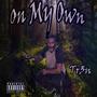 On My Own (Explicit)